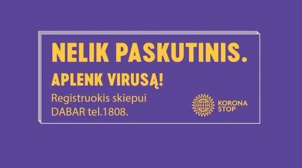 Nacionalinė kampanija „Nelik paskutinis“!