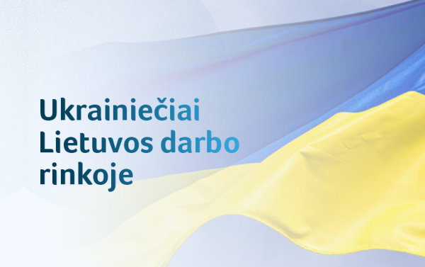 Ukrainiečiai Lietuvos darbo rinkoje