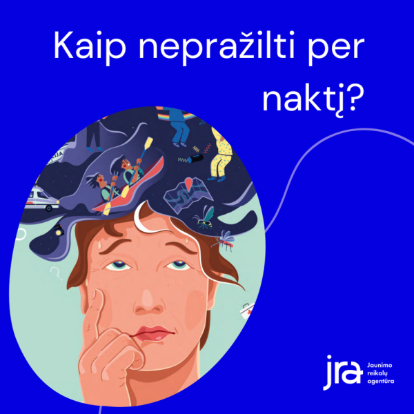 Kaip nepražilti per naktį 