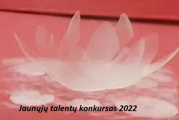 Skelbiamas Jaunųjų talentų konkursas
