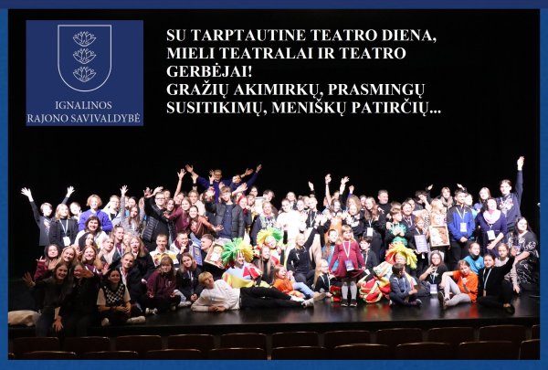 Kovo 27-oji – Tarptautinė teatro diena