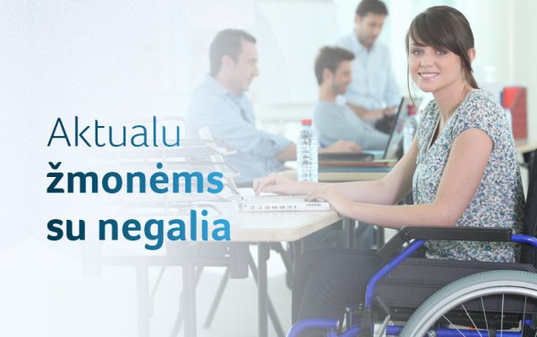 Aktualu žmonėms su judėjimo negalia