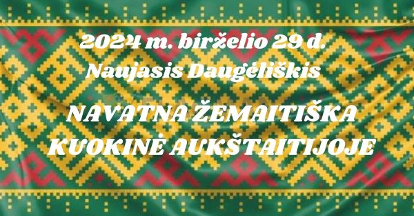 Navatna žemaitiška kuokinė Aukštaitijoje 