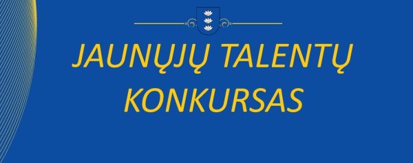 Skelbiamas Jaunųjų talentų konkursas