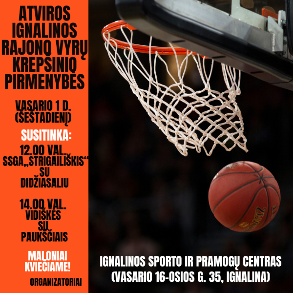 Atviros Ignalinos rajono vyrų krepšinio pirmenybės!