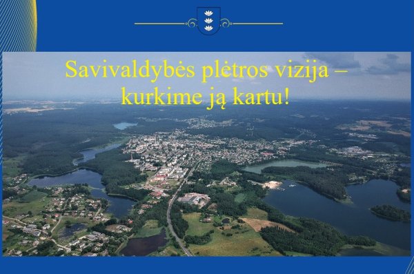 Savivaldybės plėtros vizija
