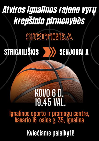 Atviros ignalinos rajono vyrų krepšinio pirmenybės!