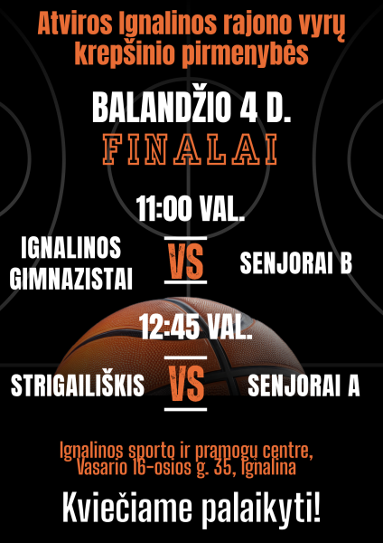 Ignalinos rajono vyrų krepšinio pirmenybių finalai!