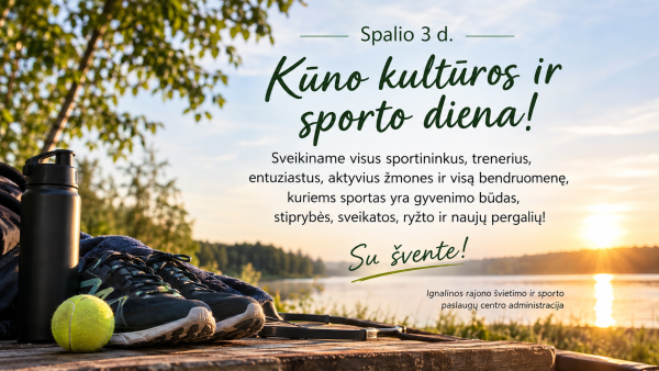 Sveikiname su kūno kultūros ir sporto diena!